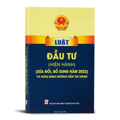Luật Đầu Tư (2022) Và Nghị Định Hướng Dẫn Thi Hành Gồm Có Văn Bản Luật