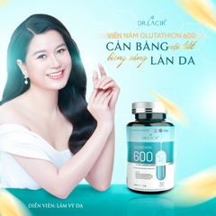 Viên Uống Trắng Da Mờ Nám Glutathione 600 Dr Lacir - Hỗ Trợ Làm Sáng Da, Ngăn Ngừa Nám, Săn Chắc Và Căng Bóng Da