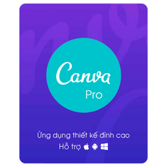 Nâng cấp Canva Pro giá rẻ, nâng tài khoản chính chủ