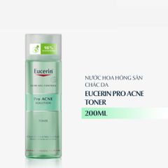 Nước Hoa Hồng Eucerin ProAcne Toner 200ml - Giải Pháp Cho Da Nhờn Mụn, Làm Sạch, Ngăn Ngừa Mụn Hiệu Quả