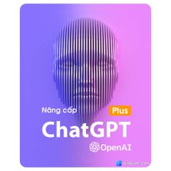 Nâng cấp tài khoản ChatGPT Plus chính chủ