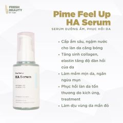 Serum Cấp Ẩm Pime Feel Up HA - Hỗ Trợ Phục Hồi Da Căng Bóng, Ngậm Nước, Mờ Nếp Nhăn, Dành Cho Mọi Loại Da