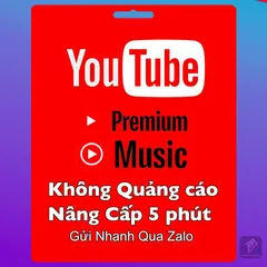 Nâng Cấp Youtube Premium Tài Khoản Chính Chủ Giá Rẻ - Dùng Lâu Dài