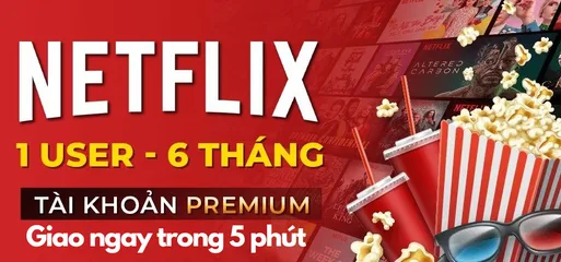 Tài Khoản Netflix Premium 4K UHD | 1 USER | 6 tháng