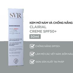 Kem Chống Nắng SVR Clairial Creme SPF50+ 50ml - Hỗ Trợ Mờ Vết Nám, Dưỡng Sáng Da, Bảo Vệ Chống Tia UV, Dành Cho Da Dầu, Hỗn Hợp