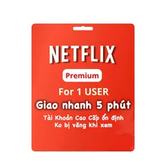 Mua Tài Khoản Netflix Premium 1 USER Ổn Định Không Bị Văng Ra Khi Xem