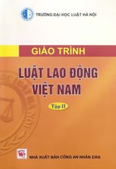 Giáo trình Luật Lao động Việt Nam (Tập 2)