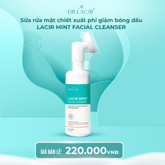 Sữa Rửa Mặt Chiết Xuất Phỉ Lacir Mint - Giảm Bóng Dầu, Làm Sạch Da Nhờn, Giúp Da Tươi Sáng Mềm Mại
