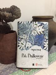 Bà Dalloway - Cuốn sách văn học kinh điển của Virginia Woolf, phiên bản giới hạn bìa cứng, tác phẩm nổi bật thế kỷ 20, NXB Phụ Nữ Việt Nam