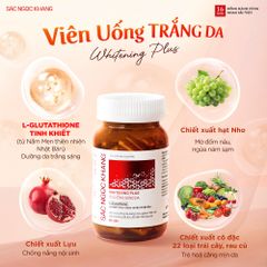 Viên Uống Trắng Da Whitening Plus Sắc Ngọc Khang - Giúp Da Sáng Mịn, Giảm Nhăn, Ức Chế Melanin Từ L-Glutathione & Chiết Xuất Trái Cây
