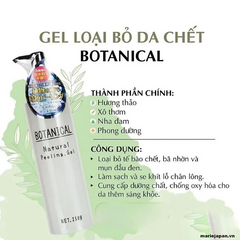 Gel Tẩy Tế Bào Chết Botanical Natural 250g - Sản Phẩm Nhật Bản Chất Lượng Cao, Làm Sạch Dịu Nhẹ, Phù Hợp Mọi Loại Da