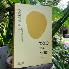 Đội Lốt Da Vàng (Yellowface) - Tiểu Thuyết R. F. Kuang Về Ngành Xuất Bản Mỹ, Ganh Ghét, Đạo Văn, Và Phân Biệt Chủng Tộc