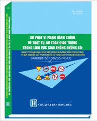 Xử phạt vi phạm hành chính về trật tự, a n toàn giao thông trong lĩnh vực giao thông đường bộ