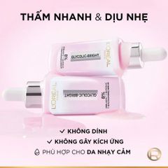 Serum L'oreal Glycolic-Bright 30ml - Làm Mờ Thâm Nám, Cải Thiện Sắc Tố Da, Serum Rạng Rỡ Cho Mọi Loại Da