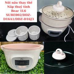 Phụ Kiện Nồi Bear 1.6L - Nắp Thủy Tinh và Xửng Hấp Sube002 cho Bé Ăn Dặm - Sản Phẩm Thay Thế Chính Hãng