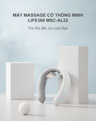 Máy Massage Cổ Vai Gáy Thông Minh Life360 MSC-AL22 - 5 Chế Độ Massage, Âm Báo Giọng Nói Tiếng Việt, Pin Sạc Tiện Lợi