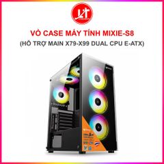 VỎ CASE MÁY TÍNH MIXIE-S8 (HỖ TRỢ MAIN X79-X99 DUAL CPU E-ATX)