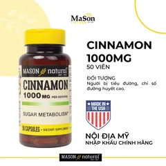 Mason Natural Cinnamon 1000mg - Viên uống hỗ trợ kiểm soát chỉ số đường huyết cho người tiểu đường (50 viên)