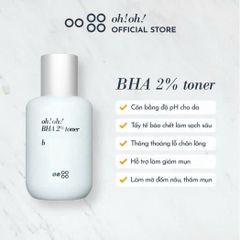 Nước Hoa Hồng Oh!Oh! 2% BHA Toner 75ml - Chăm Sóc Da Sáng Mịn, Se Khít Lỗ Chân Lông từ Hàn Quốc