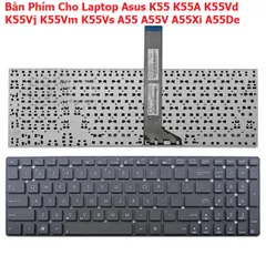 Bàn Phím Laptop Asus K55 K55A K55DE K55DR K55N - Màu Đen, Chất Lượng Cao, Bảo Đảm Chữ Rõ Nét, Linh Kiện Máy Tính Chính Hãng