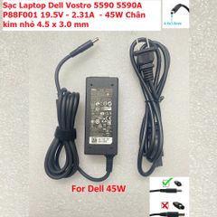 Sạc Laptop Dell Vostro 5590 P88F001 19.5V 2.31A 45W - Sạc Zin Chính Hãng Chân Kim Nhỏ 4.5 x 3.0 mm