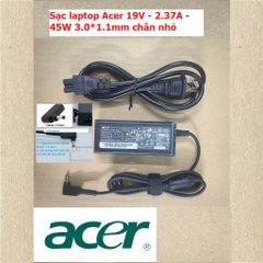 Sạc Laptop Acer 19V 2.37A 45W - Đầu 3.0*1.1mm và 5.5*1.7mm - Phụ Kiện Máy Tính Chính Hãng, Mới 100%