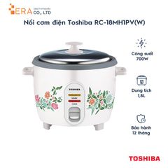Nồi Cơm Điện Nắp Rời Toshiba RC-18MH1PV(F) 1.8L 700W - Lòng Nồi Chống Dính, Bảo Hành 12 Tháng, Nấu Cơm Nhanh Chóng cho Gia Đình 4-6 Người
