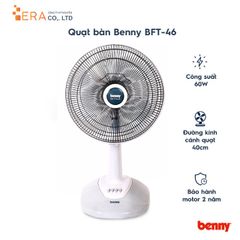 Quạt Bàn Benny BFT-46 Công Suất 60W - Quạt Tháo Rời, Tiết Kiệm Năng Lượng, Sản Xuất Tại Thái Lan, Bảo Hành 2 Năm