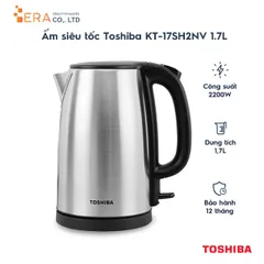 Ấm Siêu Tốc Toshiba KT-17SH2NV 1.7L - Công Suất 1850W, Inox Cao Cấp Chống Gỉ, Tự Ngắt An Toàn, Nhanh Chóng Đun Nước Sôi