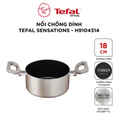 Nồi chống dính Tefal Sensations - 18cm (H- 9104314)  - Hàng chính hãng