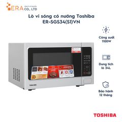 Lò vi sóng có nướng Toshiba ER-SGS34(S1)VN 34L - Thiết kế thanh lịch, công suất 1100W, nhiều chức năng nấu tiện lợi cho gia đình bạn