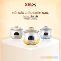 (Bảo Hành 1 Năm) Nồi Nấu Cháo Chậm SEKA SK6132 Dung Tích 0.8L, 6 Tính Năng, Hàng Chính Hãng
