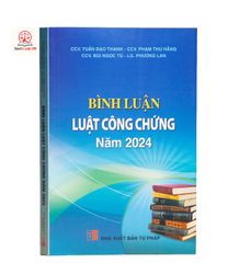 Bình Luận Luật Công Chứng Năm 2024 - Hướng Dẫn Toàn Diện về Quy Định Mới và Thực Tiễn Tại Việt Nam