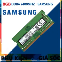 LINH KIỆN Ram 8GB DDR4 Samsung Bus 2400Mhz PC4 2400T 1.2V Dùng Cho Laptop  Máy Tính Xách Tay P̷H̷Ụ̷ ̷K̷I̷Ệ̷N̷ ̷S̷Ố̷
