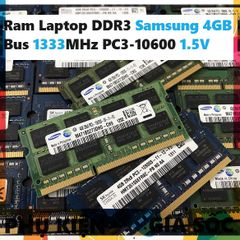 Ram Laptop 4GB DDR3 Samsung Bus 1333Mhz PC3 10600 1.5V - Linh Kiện Phụ Kiện Máy Tính Xách Tay Chất Lượng Cao
