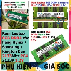 LINH KIỆN Ram 8GB DDR4 các hãng Hynix / Samsung / Kington Bus 2133Mhz PC4 2133P 1.2V Dùng Cho Laptop  Máy Tính Xách Ta