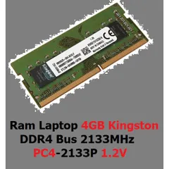 LINH KIỆN? Ram Laptop DDR4 Kingston 4GB Bus 2133MHz PC4-2133P 1.2V Chính Hãng Dùng Cho Máy Tính Xách Tay các hãng P̷H̷Ụ