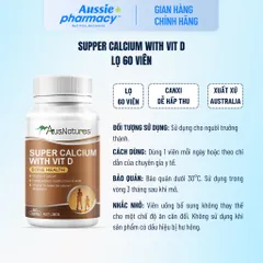 Viên uống Canxi Hữu Cơ & Vitamin D - AusNatures Super Calcium With Vit D - Hỗ trợ phát triển xương - Lọ 60 viên