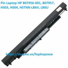 Pin Laptop HP 807956-001, 807957, HS03, HS04 - Bảo Hành 100% Mới, Tương Thích Nhiều Dòng HP, pin 4 cell, Chính Hãng
