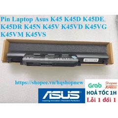 Pin Laptop Chính Hãng Asus 6 Cell Cho K45 K45D K45DE K45DR K45N K45V K45VD K45VG K45VM K45VS - Bảo Hành 100% Mới