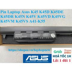 Pin Laptop Chính Hãng Asus 6 Cell Cho K45 K45D K45DE K45DR K45N K45V K45VD K45VG K45VM K45VS - Bảo Hành 100% Mới
