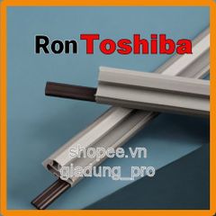 Ron Tủ lạnh Toshiba GR-41FVPD (RG41FVPD) - Thay thế Ron Cửa Tủ Lạnh Cao Su Dễ Dàng, Giao hàng Toàn Quốc