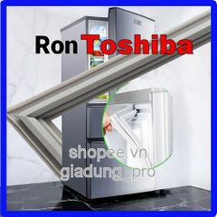 Ron cửa tủ lạnh Toshiba GR-B31VU - Gioăng cao su thay thế bền đẹp, dễ lắp đặt, giữ mát hiệu quả cho tủ lạnh