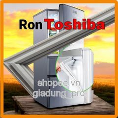 Ron Cửa Tủ Lạnh Toshiba GR-Y55VDA - Ron Cao Su Thay Thế, Dễ Lắp Đặt, Khôi Phục Độ Khít Hơi Cho Tủ Lạnh, Giao Hàng Toàn Quốc