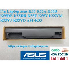 Pin Laptop Asus A41-K55 6 Cell - Thay Thế Cho K55, K55A, K55D, K55DE, K55DR, K55E, K55V, K55VM, K55VJ, K55VD - Chất Lượng Cao, Bảo Hành 100%