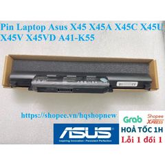 Pin Laptop Asus A41-K55 cho X45 X45A X45C X45U X45V X45VD - Pin 6 Cell Chính Hãng, Bảo Hành Đổi Mới 100%