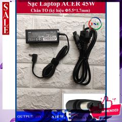 Sạc Laptop Acer 19V 2.37A (45W) Chân To Φ5.5*1.7mm - Bộ Củ Sạc Mới 12 Tháng Bảo Hành
