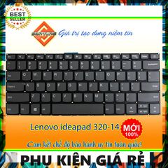 Bàn Phím Laptop Lenovo IdeaPad 320-14 320-14AST 320-14IKB 320-14ISK 320S-14IKB Thay Thế, Layout US, Độ Nhạy Cao, Dịch Vụ Uy Tín