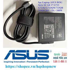 Sạc Laptop ASUS ROG Strix SCAR 17 G733 G733Q G733QM 20V 5A 100W Type C Chính Hãng - An Toàn & Hiệu Suất Tối Đa