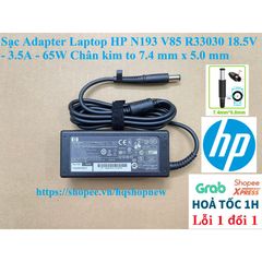 Sạc Adapter Laptop HP N193 V85 R33030 - 65W 18.5V 3.5A - Chân Kim To 7.4mm x 5.0mm - Phụ Kiện Laptop Giá Rẻ, Chất Lượng Cao